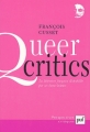 Couverture Queer critics Editions Presses universitaires de France (PUF) (Perspectives critiques) 2002
