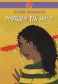 Couverture Pourquoi pas moi ? Editions Le Livre de Poche (Jeunesse) 1998