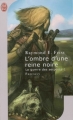 Couverture La guerre des serpents, tome 1 : L'ombre d'une reine noire Editions J'ai Lu (Fantasy) 2006