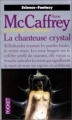 Couverture La transe du crystal, tome 1 : La chanteuse crystal Editions Pocket (Science-fantasy) 1994