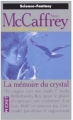 Couverture La transe du crystal, tome 3 : La mémoire du crystal Editions Pocket (Science-fantasy) 1995