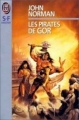 Couverture Les Chroniques de Gor, tome 06 : Les pirates de Gor Editions J'ai Lu (S-F / Fantasy) 1993