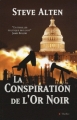 Couverture La Conspiration de l'or noir Editions City (Thriller) 2008