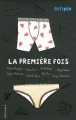 Couverture La première fois Editions Gallimard  (Scripto) 2011