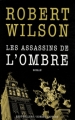 Couverture Les Assassins de l'ombre Editions Robert Laffont (Best-sellers) 2009