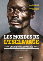 Couverture Les Mondes de l'esclavage. Une histoire comparée Editions Seuil 2021