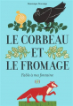 Couverture Le corbeau et le fromage : fable à ma fontaine Editions Les grandes personnes 2015