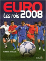 Couverture Euro 2008: Les rois Editions Solar 2008