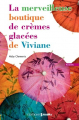 Couverture La merveilleuse boutique de crèmes glacées de Viviane Editions Prisma 2014