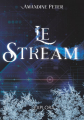 Couverture Le Stream, intégrale Editions Explora 2021