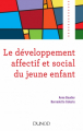 Couverture le développement affectif et social du jeune enfant Editions Dunod (Psycho Sup) 2019