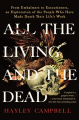 Couverture All the Living and the Dead: From Embalmers to Executioners, an Exploration of the People Who Have Made Death Their Life's Work  Editions St. Martin's Press 2022