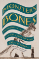 Couverture The Monster's Bones: The Discovery of T. Rex and How It Shook Our World  Editions W. W. Norton & Company 2022