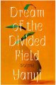 Couverture Dream of the Divided Field Editions One World 2022