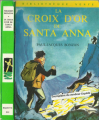 Couverture La croix d'or de Santa-Anna Editions Hachette (Bibliothèque Verte) 1971