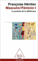 Couverture Masculin/Féminin, tome 1 : La pensée de la différence Editions Odile Jacob (Poches - Essais) 2012