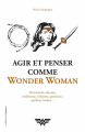 Couverture Agir et penser comme Wonder Woman Editions de l'Opportun 2020