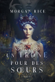 Couverture Un trône pour des soeurs, tome 1 Editions Morgan Rice Books 2020