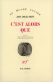 Couverture C'est alors que Editions Gallimard  (Du monde entier) 1989