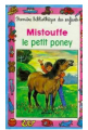 Couverture Mistouffe le petit poney Editions Hemma (Première bibliothèque des enfants) 2001