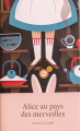 Couverture Alice au Pays des Merveilles / Les aventures d'Alice au Pays des Merveilles Editions Livraria Lello 2020