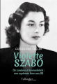 Couverture Violette Szabo : De Londres à Ravensbrück : Une espionne face aux SS Editions Tallandier (Biographies ) 2022