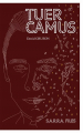 Couverture Tuer Camus Editions Beta Publisher 2022