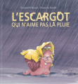 Couverture L'escargot qui n'aime pas la pluie Editions L'École des loisirs (Kaléidoscope) 2010