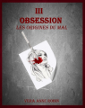 Couverture Lily Miller, tome 3 : Obsession : Les origines du mal Editions Autoédité 2021