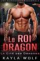 Couverture La Cité des Dragons, tome 1 : Le Roi Dragon Editions Autoédité 2022