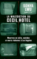 Couverture La malédiction du Cecil Hotel : Meurtres en série, suicides et morts violentes à Los Angeles Editions Robert Laffont 2022