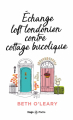 Couverture Échange : Loft londonien contre cottage bucolique  Editions Hugo & Cie (Poche) 2022