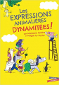 Couverture Les expressions animalières dynamitées ! Editions Gautier-Languereau 2022