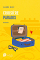 Couverture Croisière Paradis Editions Goélette 2022