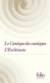 Couverture Le Cantique des cantiques, L'Ecclésiaste Editions Folio  (Sagesses) 2022