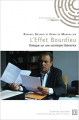 Couverture L'Effet Bourdieu : Dialogue sur une sociologie libératrice Editions Connaissances et savoirs  2021
