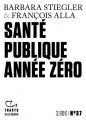 Couverture Santé publique année zéro Editions Gallimard  (Tracts) 2022