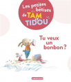 Couverture Les petites bêtises de Tam et Tidou - Tu veux un bonbon ? Editions Casterman (Les Albums) 2019