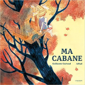 Couverture Ma Cabane Editions de La Martinière 2022