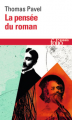 Couverture La pensée du roman Editions Folio  (Essais) 2014