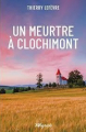 Couverture Un meurtre à Clochimont Editions Weyrich 2019