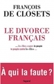 Couverture Le divorce français Editions Fayard 2008