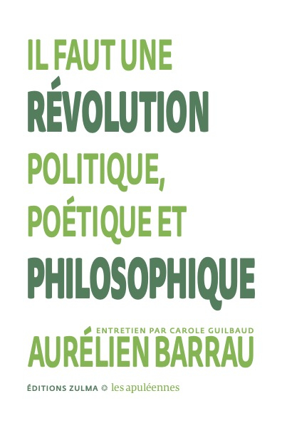 Couverture Il faut une révolution politique, poétique et philosophique