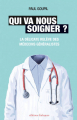 Couverture Qui va nous soigner ? : La délicate relève des médecins généralistes Editions Dialogues 2016