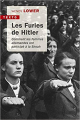 Couverture Les furies de Hitler : Comment les femmes Allemandes ont participé à la Shoah Editions Tallandier 2016