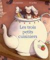 Couverture Les trois petits cuisiniers Editions Mijade (Les petits Mijade) 2004