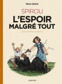 Couverture Une aventure de Spirou et Fantasio par..., tome 19 : Spirou ou l'espoir malgré tout, partie 4 Editions Dupuis 2022