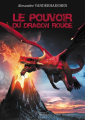 Couverture Le pouvoir du dragon rouge Editions Baudelaire 2020