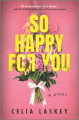 Couverture So Happy for You Editions Hanover Square Press 2022