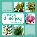 Couverture Les plantes d'intérieur de A à Z Editions Rustica 2009
